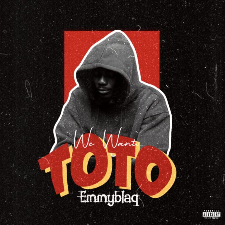 EmmyBlaq – We Want Toto