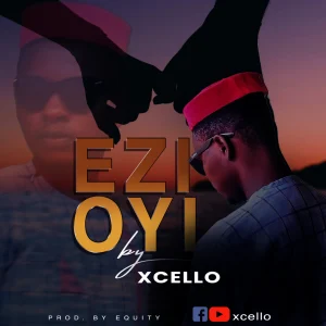 Xcello – Ezi Oyi