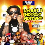 Alabareports Promotions - Latest And Hottest Mixtape Ft. DJ Max
