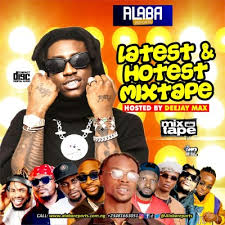 Alabareports Promotions - Latest And Hottest Mixtape Ft. DJ Max