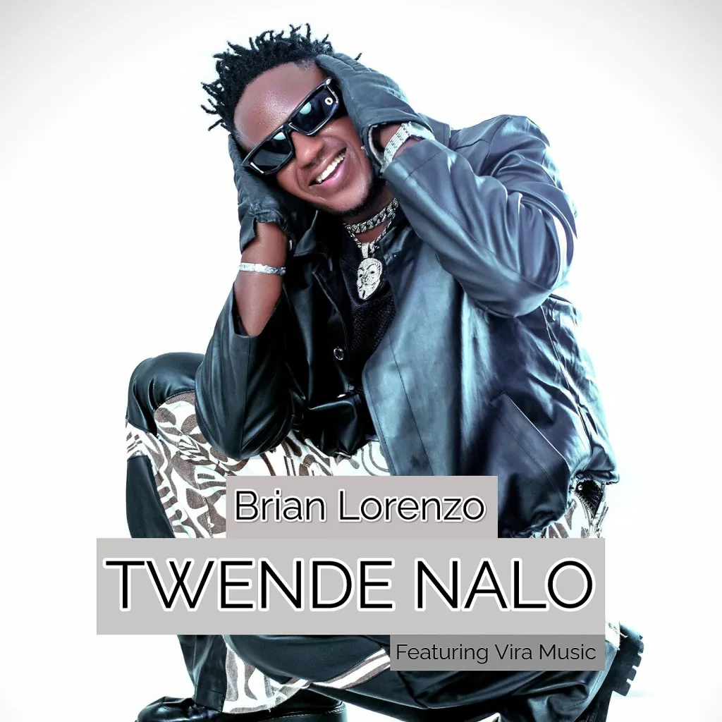 Brian Lorenzo – TWENDE NALO Ft. Vira Music