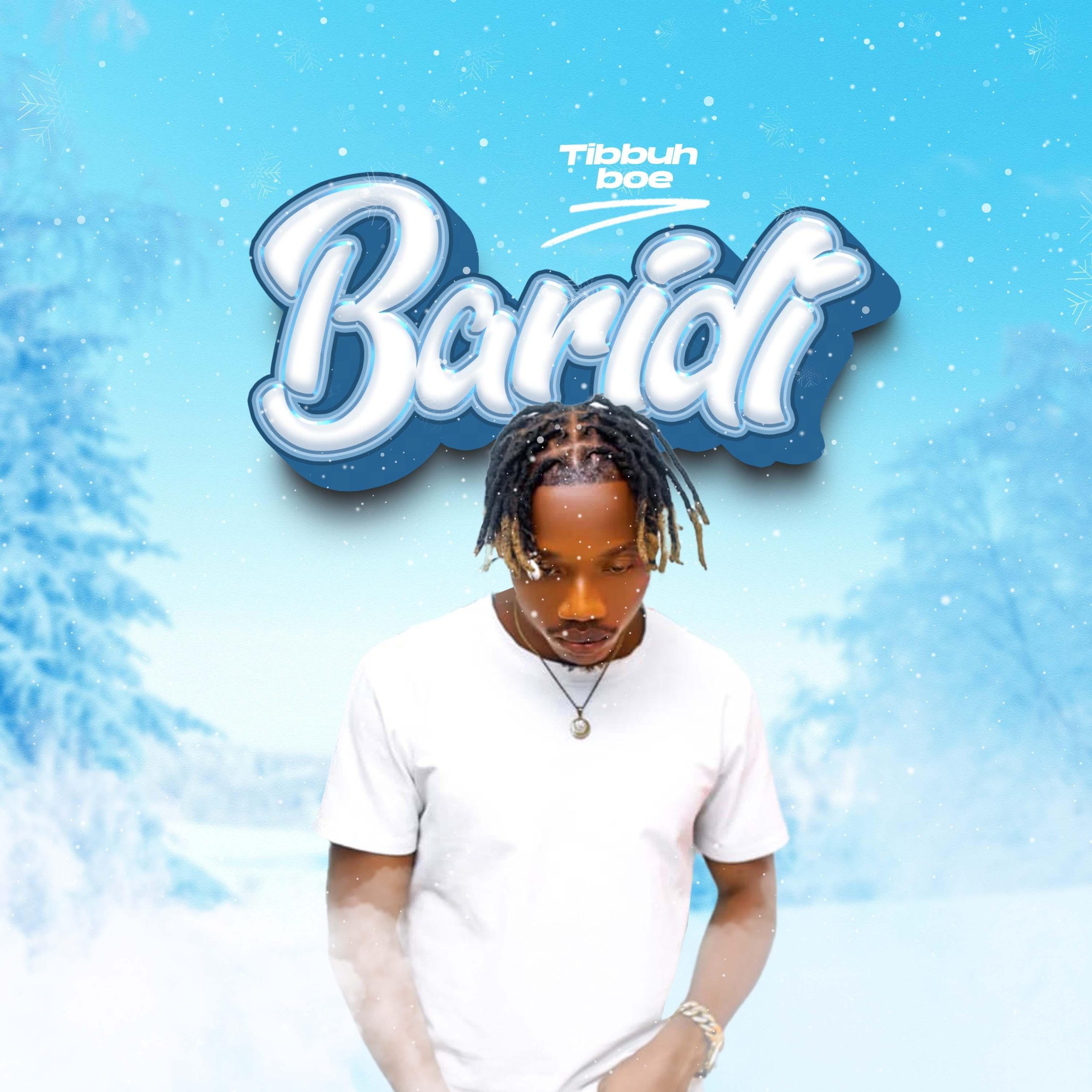 Tibbuh Boe - Baridi