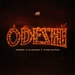 Timaya – Odeshi Ft. Flavour & Yung Alpha