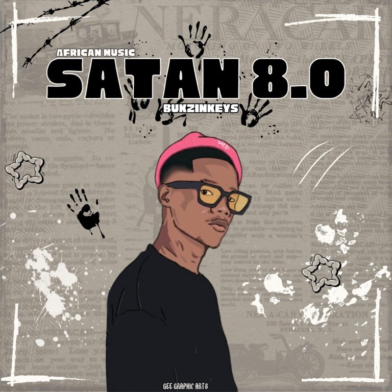Bukzin Keyz – Satan 8.0 (African Music)