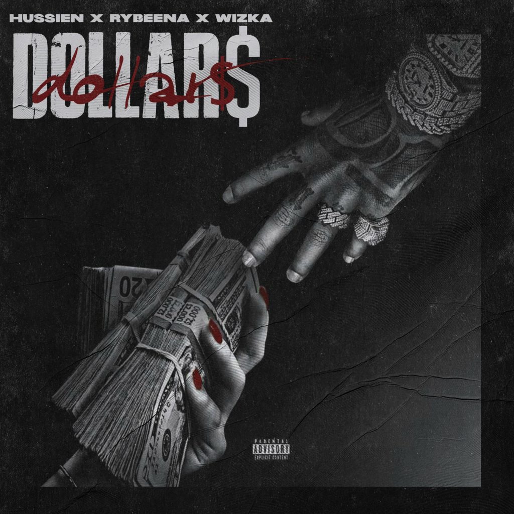 Hussien - Dollars Ft. Rybeena & Wizka