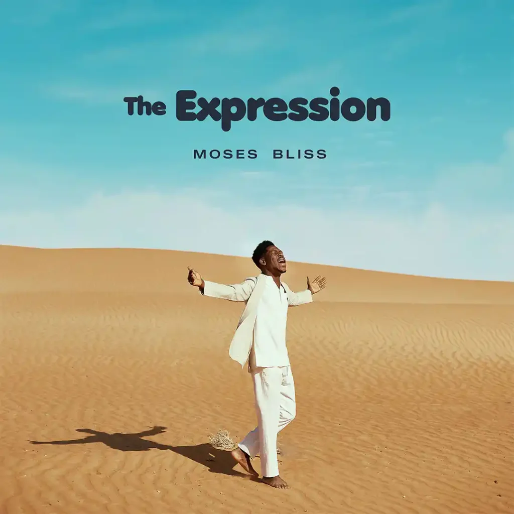 Moses Bliss – The Expression Album