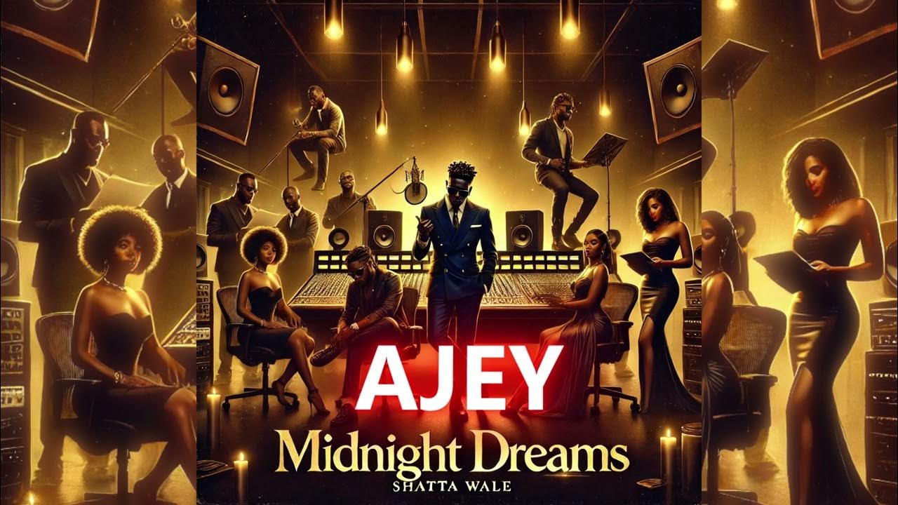 Shatta Wale – Ajey (Midnight Dreams)