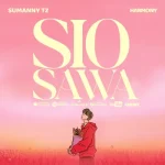 Sumanny Tz - Sio Sawa Ft. Harmonny