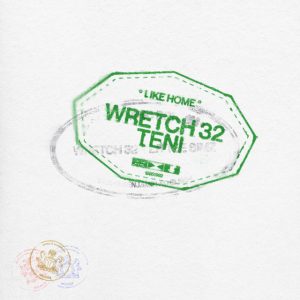Wretch 32 - Like Home Ft. Teni