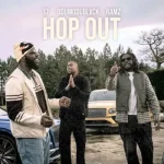 17 - Hop Out Ft. Ramz & Odumodublvck