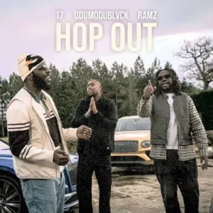 17 - Hop Out Ft. Ramz & Odumodublvck