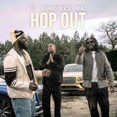 17 - Hop Out Ft. Ramz & Odumodublvck