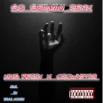 Crownstar – Go German Refix Ft. King Perry