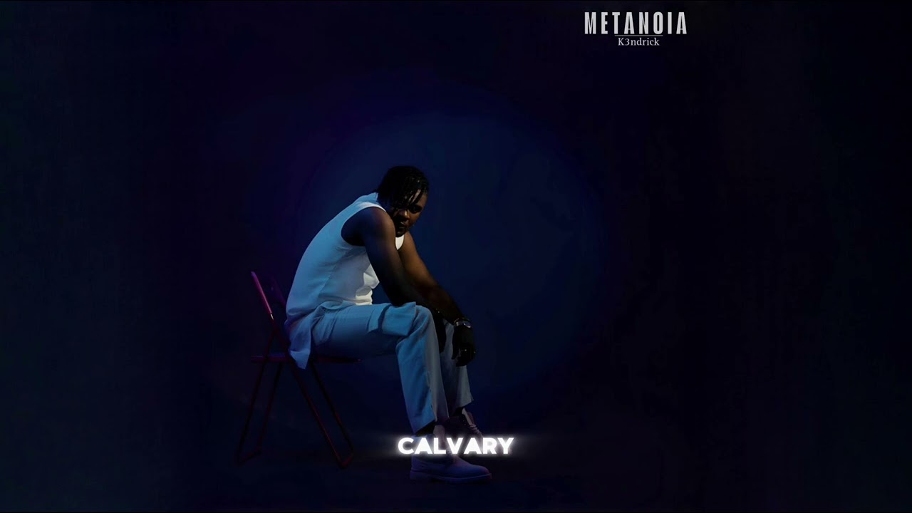 K3ndrick – Calvary