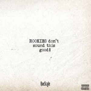Kaestyle – ROOKIES don’t sound this good EP