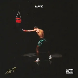 L.A.X – MVP