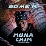 Some K – Munachim