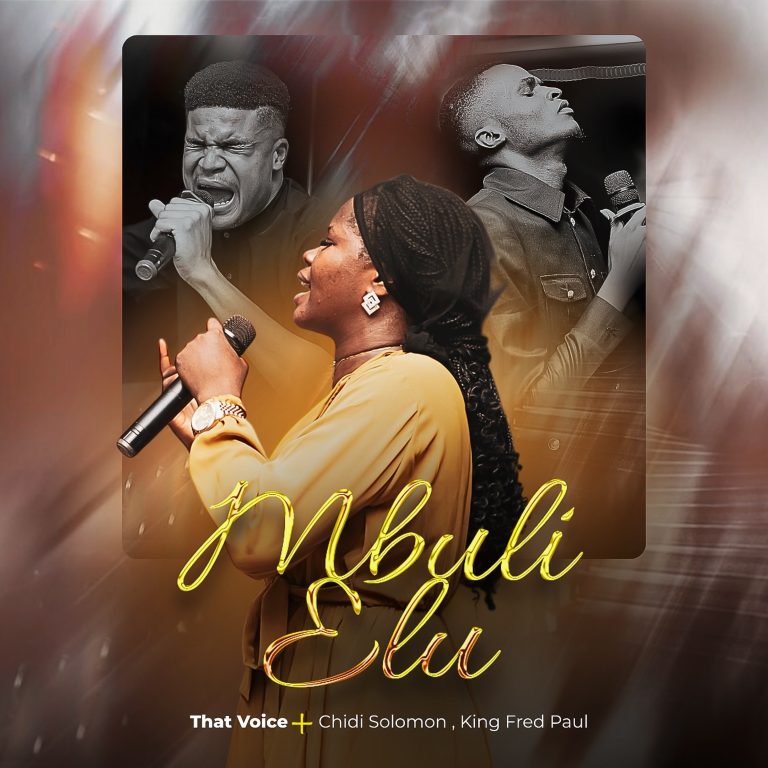That voice - Mbuli Elu Ft. Chidi Solomon