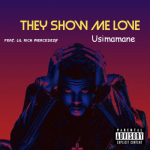 Usimamane - They Show Me Love Ft. Lil Rich Mercedezy