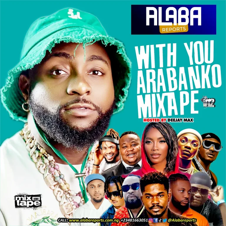 Alabareports Promotion – With You Arabanko Mixtape Ft. DJ Max A.K.A King Of DJs