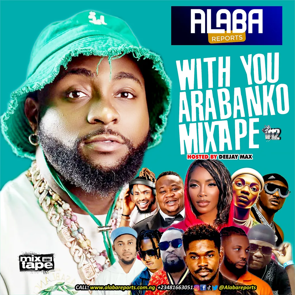 Alabareports Promotion – With You Arabanko Mixtape Ft. DJ Max A.K.A King Of DJs