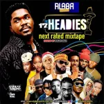Alabareports Promotions - Headies Next Rated Mixtape Ft. DJ Max & DJ Marvy