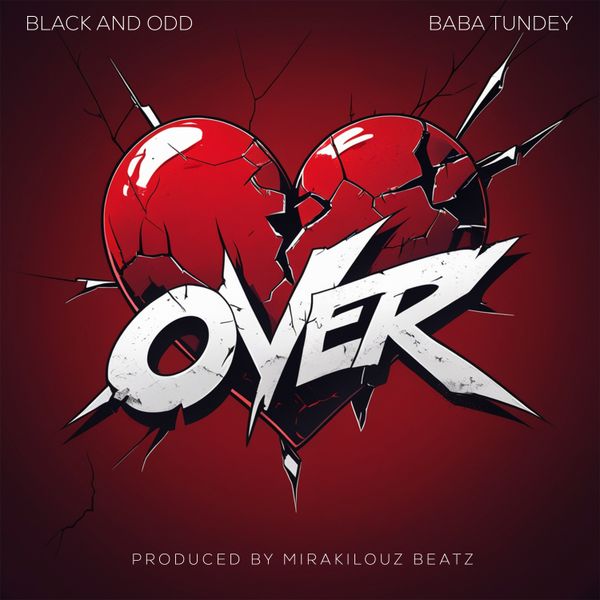 Black and Odd – Over Ft. Baba Tundey