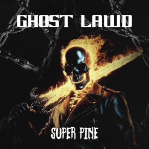 GHOST Lawd – Super Pine