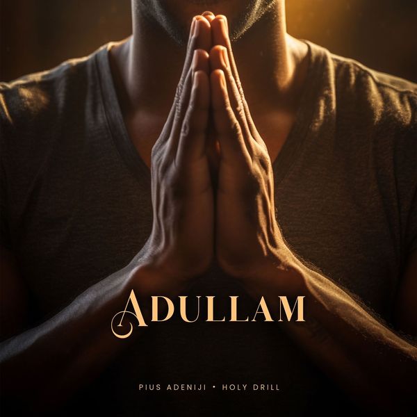 Holy Drill – Adullam