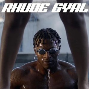 JELEEL – RHUDE GYAL!