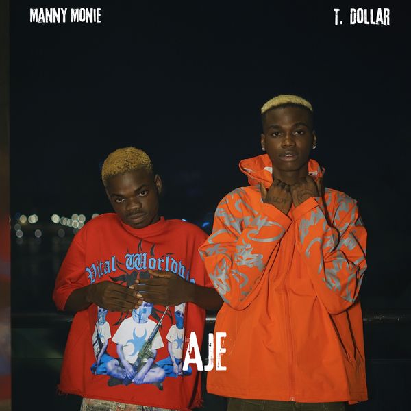 Manny Monie – Aje Ft T. Dollar