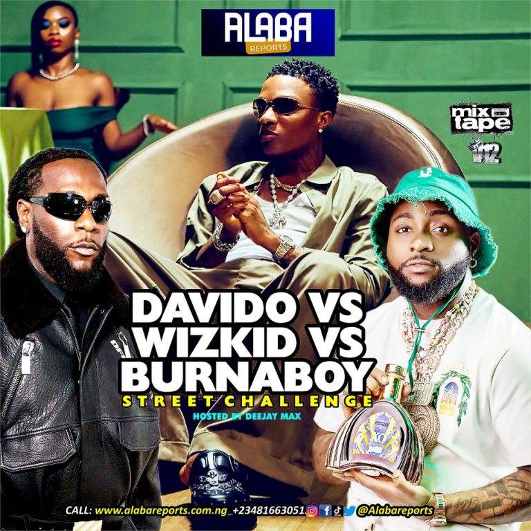 Alabareports Promotions - Wizkid vs Davido vs Burna Boy Mixtape Ft. DJ Max