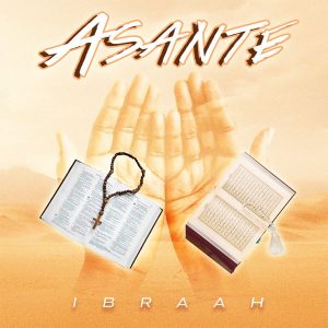 Ibraah – Asante