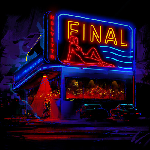 Melvitto – Final Ft. Frescool