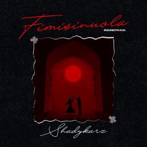 Shadykarz – Fimisinuola