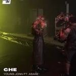Young Jonn – CHE Ft. Asake