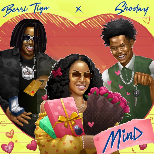 Berri-Tiga – Mind Ft. Shoday