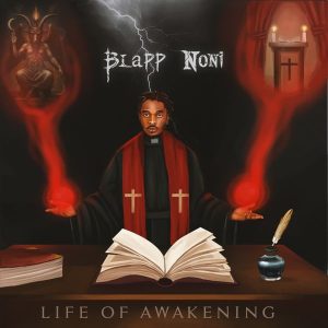 Blapp noni – Life Of Awakening (L.O.A)