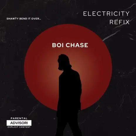 Boi Chase – Electricity Refix (Special Version)
