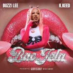 Buzzi Lee – Bao Jela Ft. K.Keed & Mashbeatz
