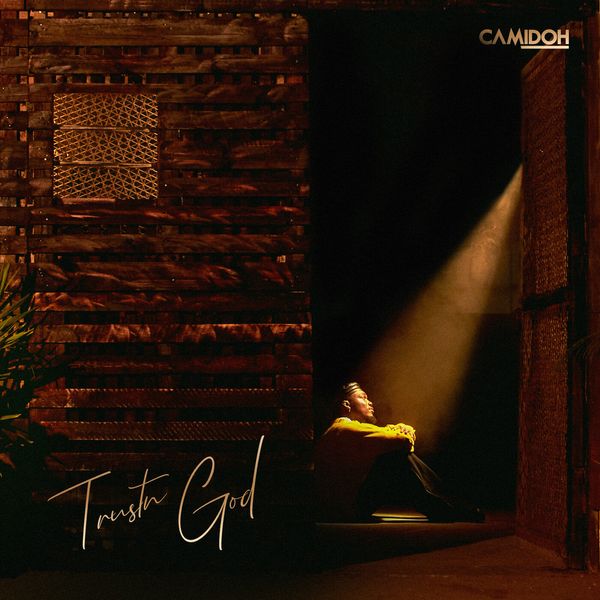 Camidoh - Trustn God (EP)