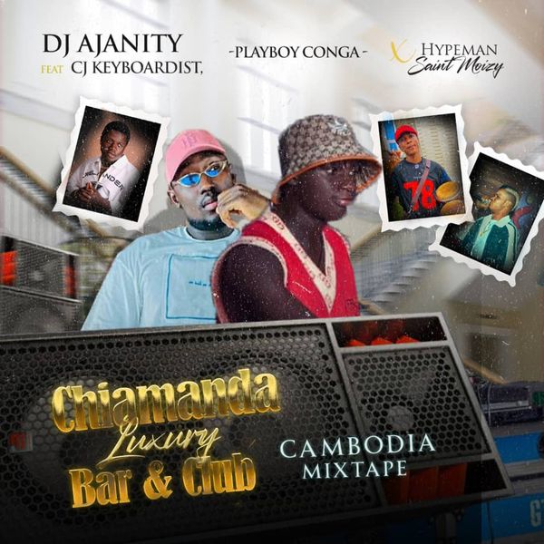 DJ Ajanity – Cambodia Mixtape Ft. CJ Keyboardist, Play Boy & St Moizy