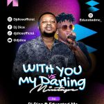DJ Dice - With You Vs My Darling Mixtape Ft. Educated MC