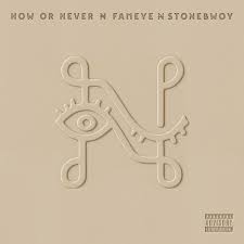 Fameye – Now or Never Ft. stonebwoy
