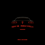 Indigo Stella - Deny Me