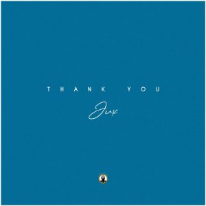 Jux – THANK YOU