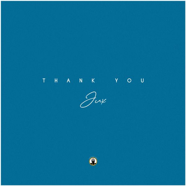 Jux – THANK YOU