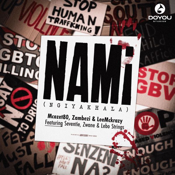 Mcozet80 – Nami (Ngiyakhala) Ft. Zambezi, LeeMcKrazy, Seventie, Zwane & Lebo Strings