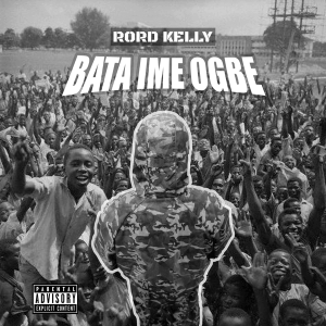 Rord Kelly – Bata Ime Ogbe