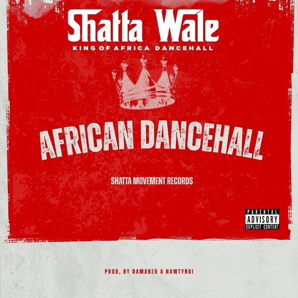 SHATTA WALE – AFRICAN DANCEHALL